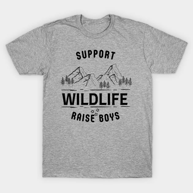 Support Wildlife Raise Boys T-Shirt by yassinebd